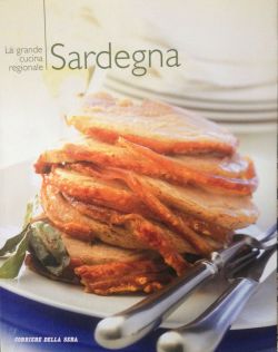 La grande cucina italiana - Sardegna - Testi schede prodotti tipici: Debora Bionda